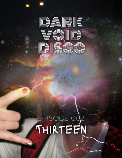 Dark Void Disco podcast visual for episode 002 Thirteen on Mysterious Studio
