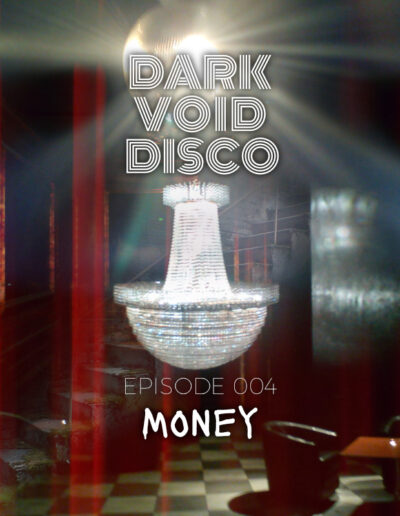 Dark Void Disco podcast visual for episode 004 Money on Mysterious Studio